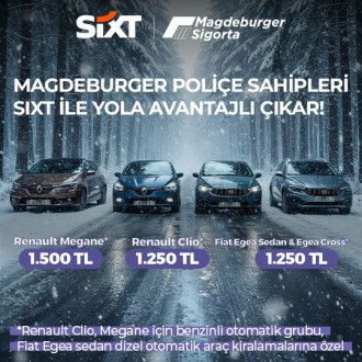 Magdeburger Sigorta'ya özel SIXT'ten sabit fiyatlı kampanya !