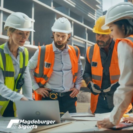 İnşaat / Montaj Sigortası